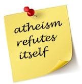 Materialistic atheism is self-refuting