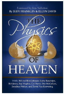 Quotes from The Physics of Heaven, by Ellyn Davis and Judy Franklin