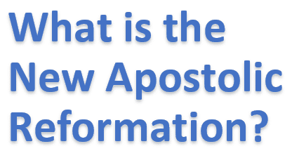 What is the new apostolic reformation?